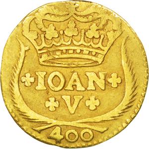 Portugal, Kingdom of / Four Hundred Reis 1718 - reverse photo